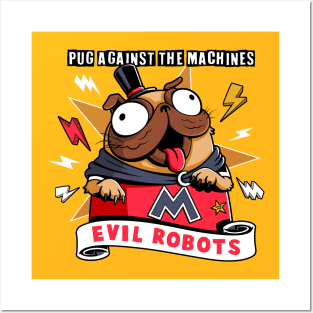 Pug Against the Machines Posters and Art